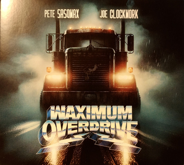 Waximum Overdrive