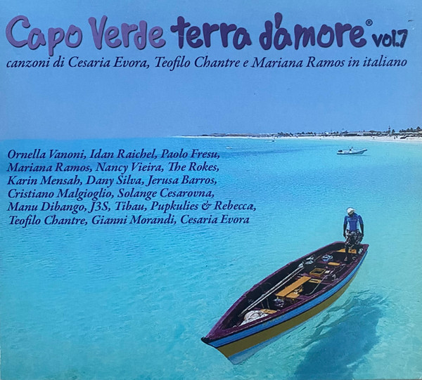 Capo Verde Terra D'Amore Vol.7 (Canzoni Di Cesaria Evora, Teofilo Chantre E Mariana Ramos In Italiano)