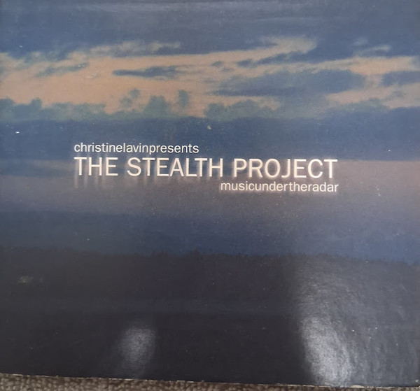 Christine Lavin Presents - The Stealth Project - Music Under The Radar