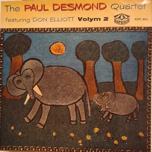 The Paul Desmond Quartet Featuring Don Elliott Volym 2