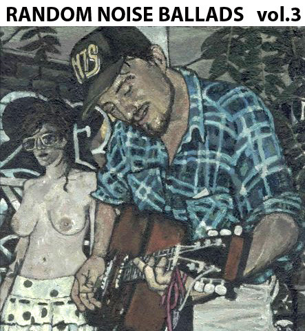 Random Noise Ballads vol. 3