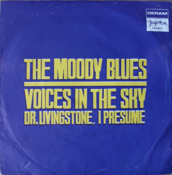 Voices In The Sky / Dr. Livingstone, I Presume