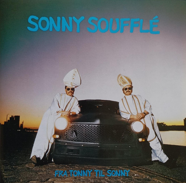 Sonny Soufflé Fra Tonny Til Sonny