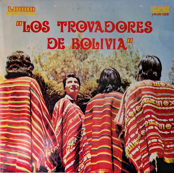 "Los Trovadores De Bolivia"