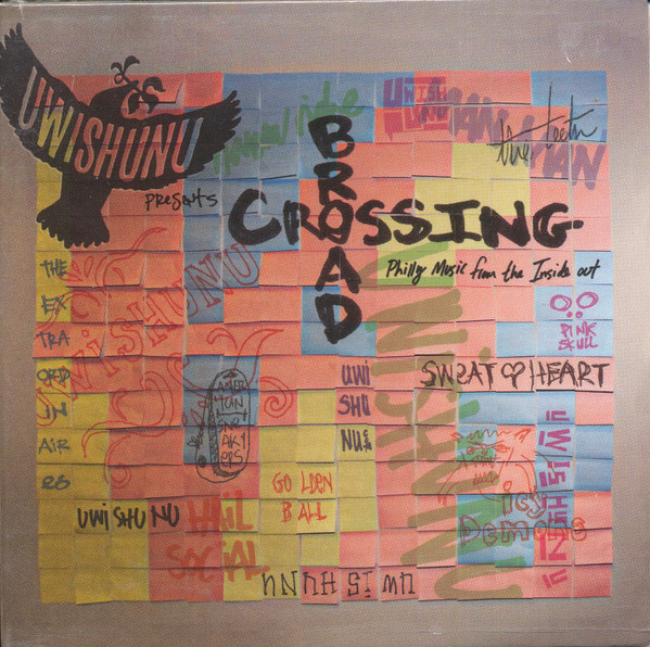Uwishunu Presents Broad Crossing: Philly Music From The Inside Out
