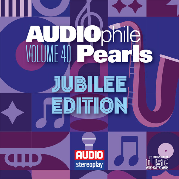 AUDIOphile Pearls Volume 40 - Jubilee Edition