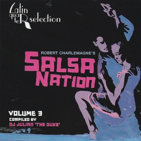 Robert Charlemagne's Salsa Nation Volume 3