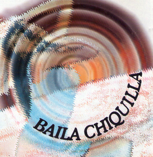 Baila Chiquilla