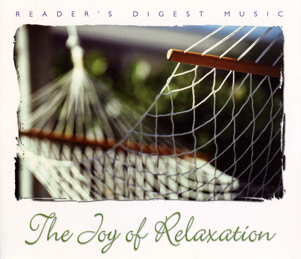 The Joy Of Relaxation