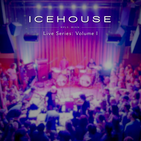 Icehouse Live Series: Volume 1