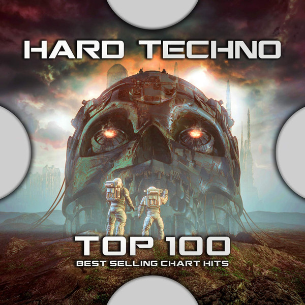 Hard Techno - Top 100 Best Selling Chart Hits