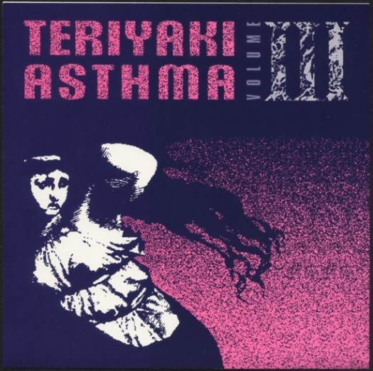 Teriyaki Asthma Volume III