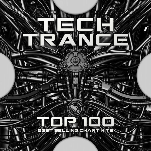 Tech Trance - Top 100 Best Selling Chart Hits