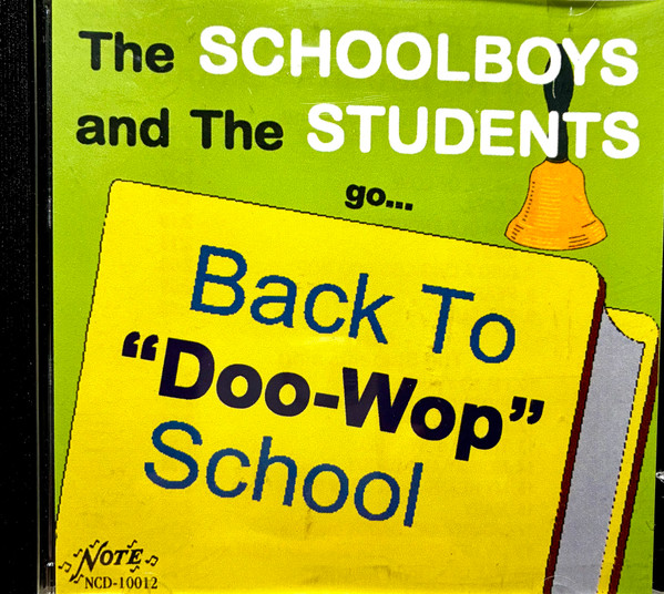 The Schoolboys And The Students Back To "Doo-Wop" School