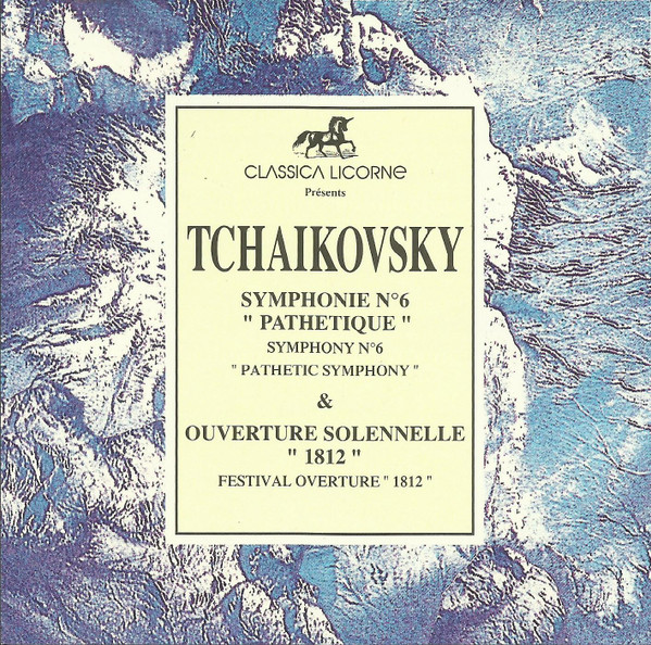 Symphonie N°6 «Pathétique» & Ouverture Solennelle  «1812»
