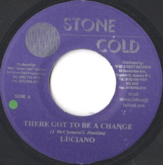 There Got To Be A Change / It A Go Red