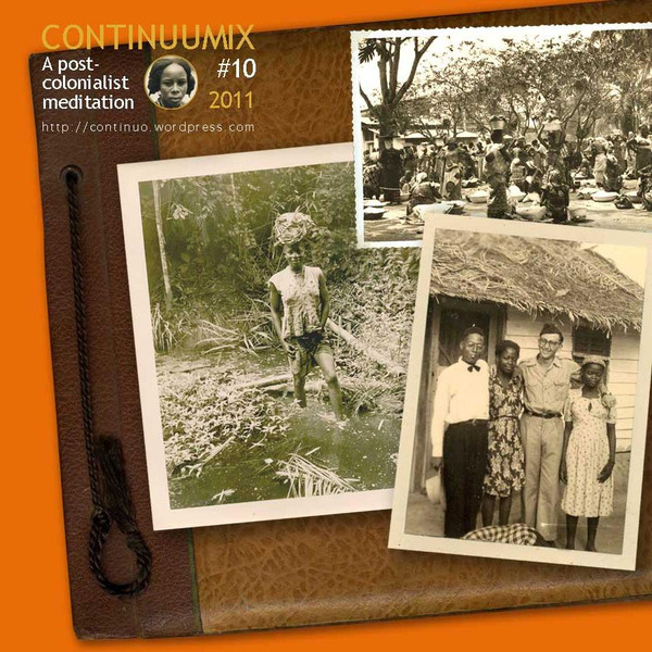 Continuumix #10 - A Post-Colonialist Meditation