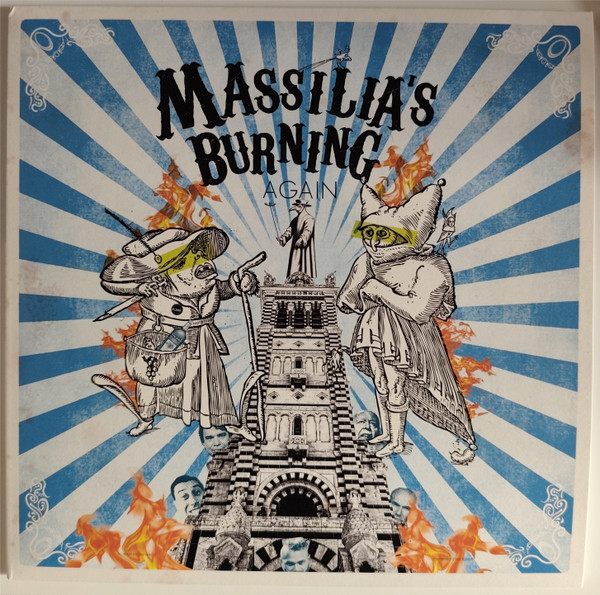 Massilia's Burning Again