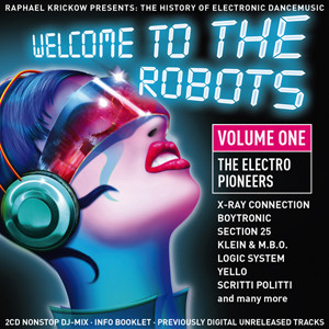 Welcome To The Robots - Volume One - The Electro Pioneers