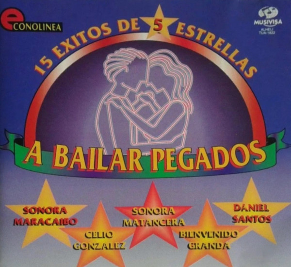 A Bailar Pegados - 15 Exitos De 5 Estrellas