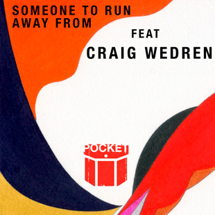 Someone To Run Away From