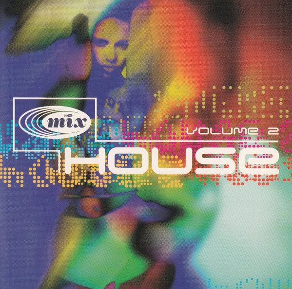 In The Mix : House, Vol 2