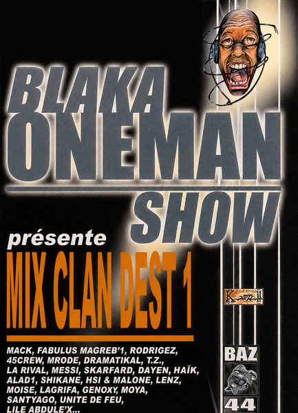 Blaka Oneman Show Présente Mix Clan Dest1