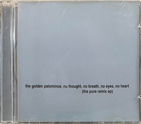 No Thought, No Breath, No Eyes, No Heart (The Pure Remix EP)
