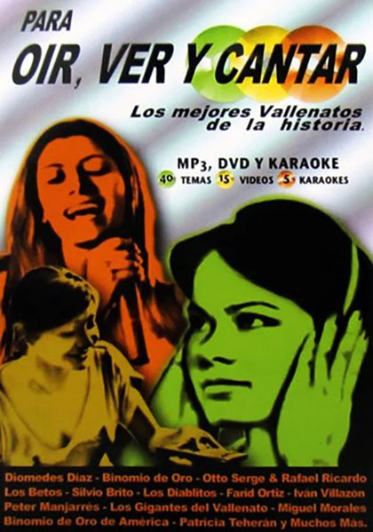 Para Oir, Ver Y Cantar - Los Mejores Vallenatos De La Historia