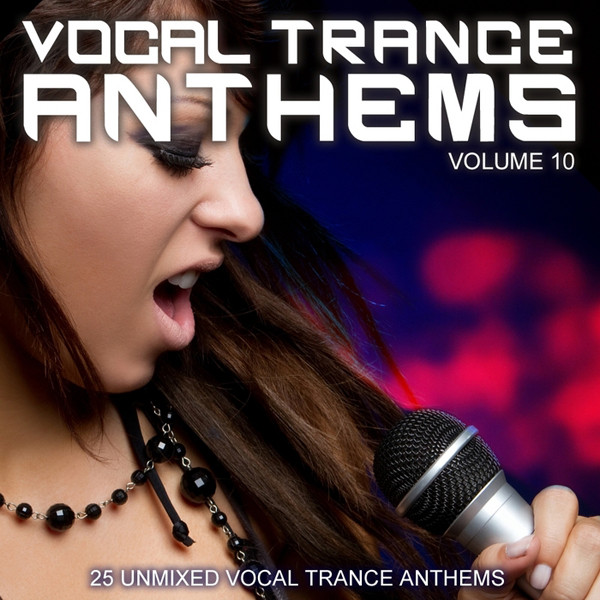Vocal Trance Anthems Volume 10