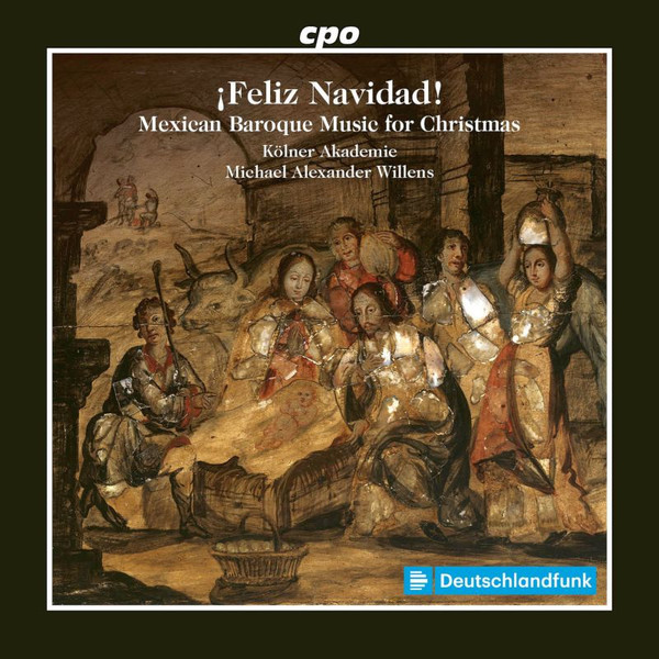 ¡Feliz Navidad! (Mexican Baroque Music For Christmas)