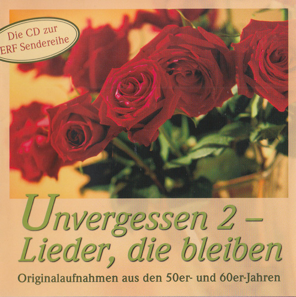 Unvergessen 2 - Lieder, Die Bleiben