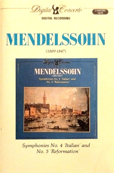 Symphonie Nº. 4 In A, Op. 90 "Italian" & Nº. 5 In D Minor, Op. 107 "Reformation"