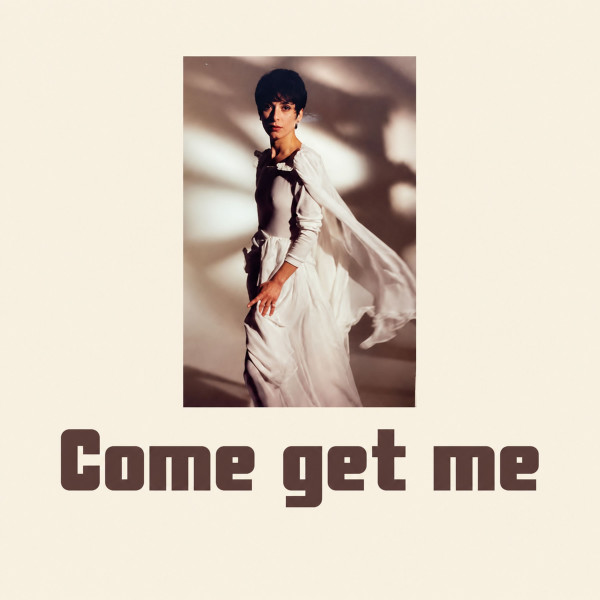 Come Get Me