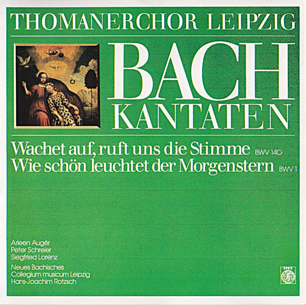 Wachet Auf, Ruft Uns Die Stimme BWV 140 / Wie Schön Leuchtet Der Morgenstern BWV 1