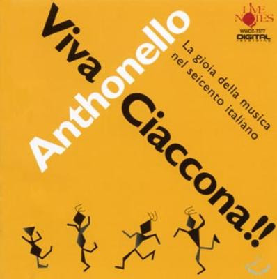 Viva Ciaccona!! La Gioia Della Musica Nel Seicento Italiano
