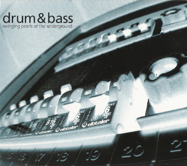 Drum & Bass - Swinging Pearls Of The Underground