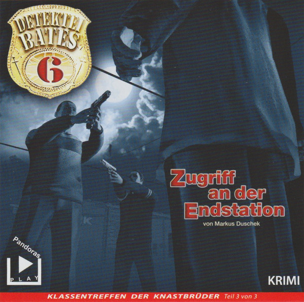 Detektei Bates 6 - Zugriff An Der Endstation