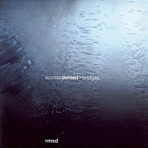 Bridges (Rmxd)