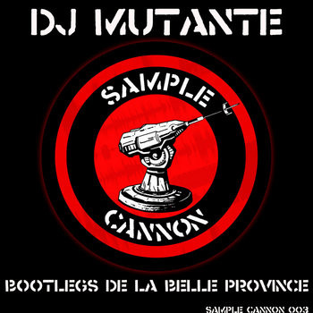 Bootlegs De La Belle Province