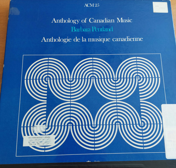 Anthology Of Canadian Music / Anthologie De La Musique Canadienne