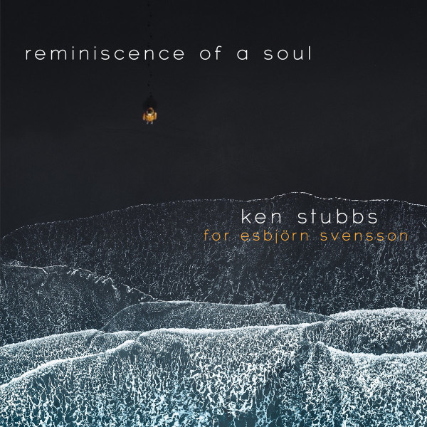 Reminiscence Of A Soul - For Esbjörn Svensson