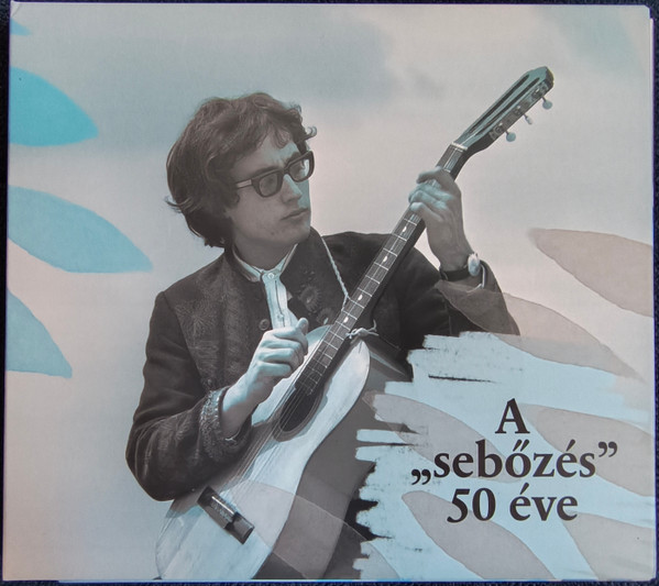 A "Sebőzés" 50 Éve