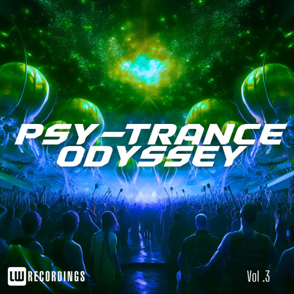 Psy-Trance Odyssey (Vol .3)