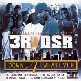 Down 4 Whatever - Screwed & Chopped