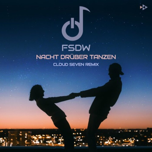 Nacht Druber Tanzen (Cloud Seven Remix)