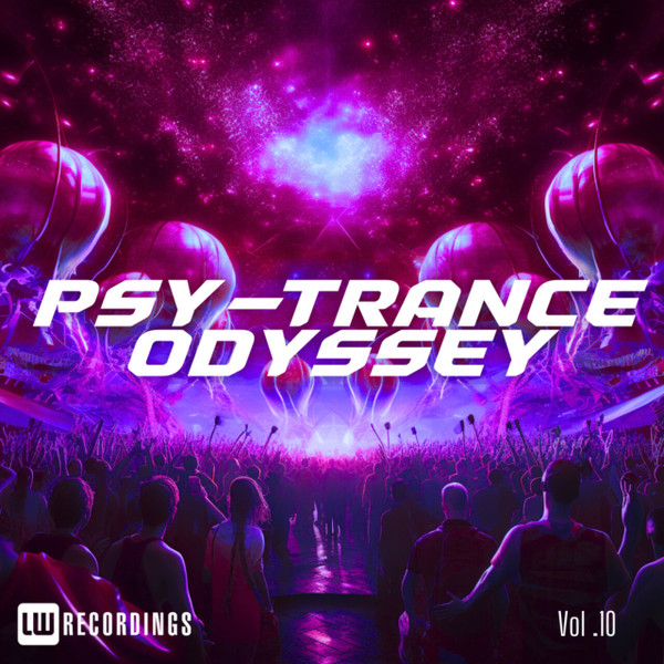 Psy-Trance Odyssey (Vol .10)