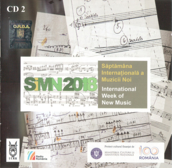 Simn 2018 - Săptămâna Internațională A Muzicii Noi CD 2 International Week Of New Music
