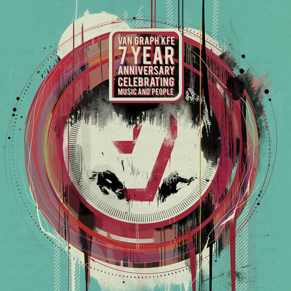 Van Graph Kfe - 7 Year Anniversary - Celebrating Music And People