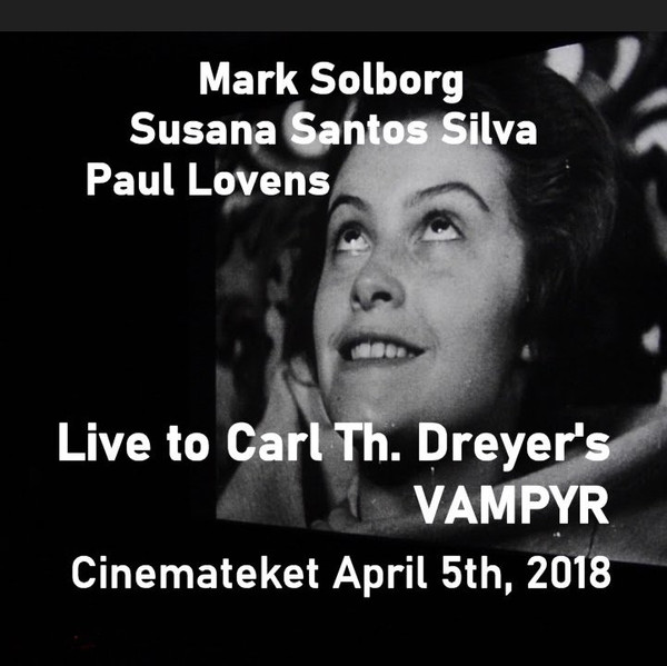 Live To Carl Th. Dreyer's VAMPYR - Cinemateket April 5th, 2018